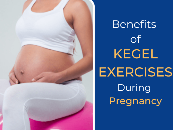 Kegel Exercises for Pregnancy: During & Postpartum Recovery